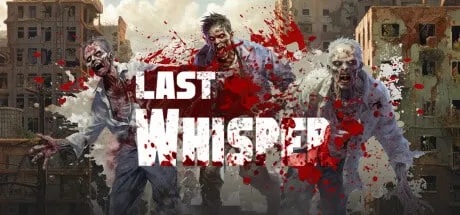【PC单机】最后的低语（Last Whisper）免安装中文版