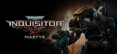 【PC单机】战锤 40K 审判者（Warhammer 4000 Inquisitor Martyr）v2.94D免安装中文版