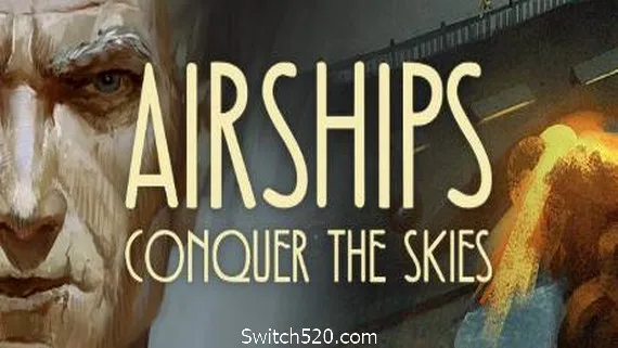 图片[1]-飞艇：征服天空/Airships: Conquer the Skies-Alimm.Com-码²