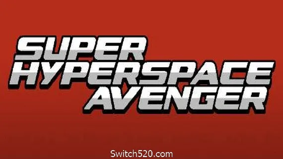 图片[1]-超空间复仇者/Super Hyperspace Avenger-Alimm.Com-码²
