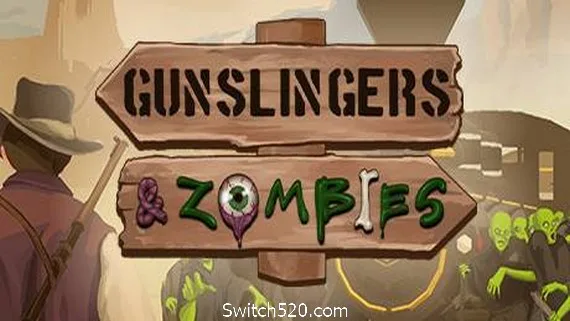 图片[1]-神枪手大战僵尸/Gunslingers & Zombies-Alimm.Com-码²