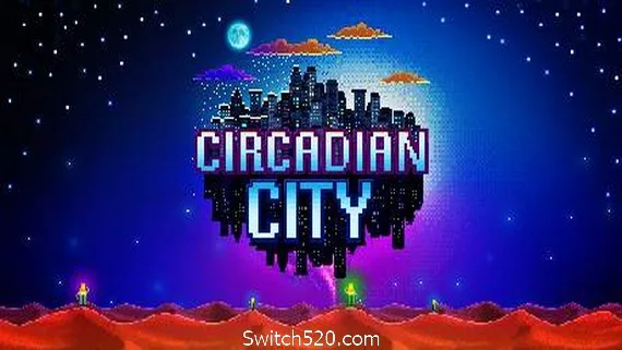 图片[1]-昼夜之城/Circadian City-Alimm.Com-码²
