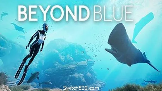 图片[1]-深海超越/Beyond Blue（整合拍照模式）-Alimm.Com-码²