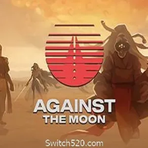 对抗月球/Against The Moon（整合Moonstorm）-Alimm.Com-码²