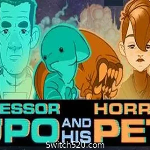 卢波教授和他恐怖的宠物/Professor Lupo and his Horrible Pets（B.5277557）-Alimm.Com-码²