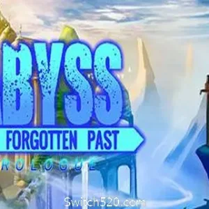 深渊被遗忘的过去/Abyss The Forgotten Past-Alimm.Com-码²
