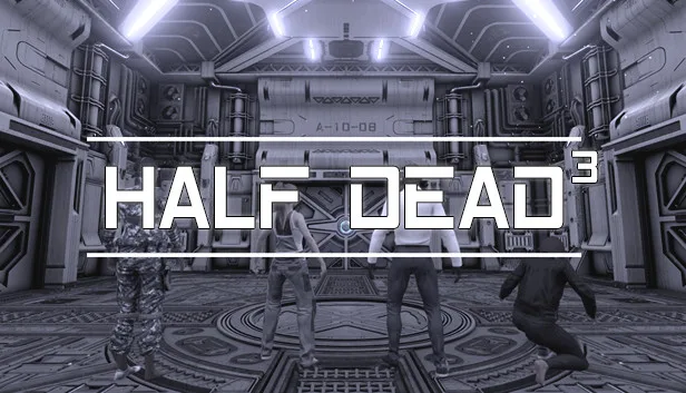 HALF DEAD 3 - Steam