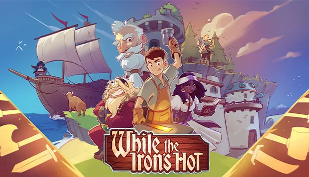 Steam - While the Iron's Hot