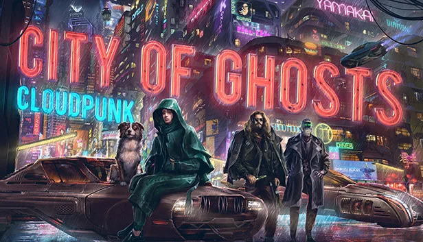 Cloudpunk - City of Ghosts on Steam