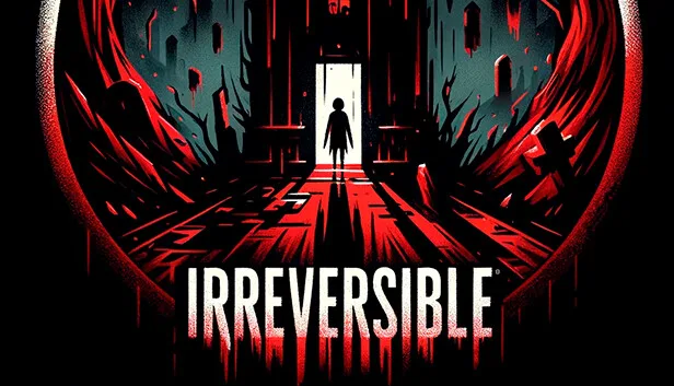 图片[1]-不可逆转 IRREVERSIBLE|官方中文-Alimm.Com-码²