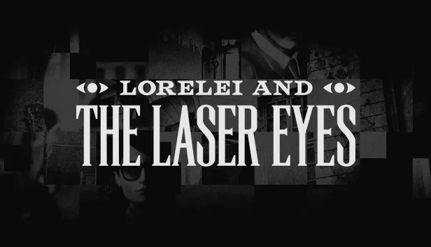 图片[1]-洛蕾莱与激光之眼 Lorelei and the Laser Eyes|官方中文-Alimm.Com-码²